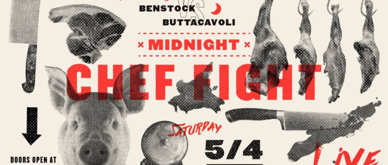 Are You Ready To Rumble? “The Midnight Chef Fight” Series Begins This Saturday Night, May 4th